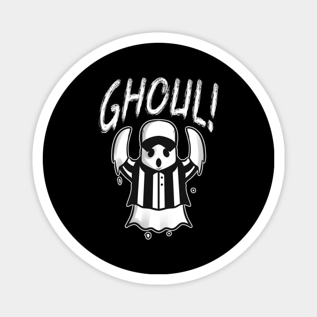 American Football Referee Ghost Goal Ghoul Halloween Magnet by SinBle